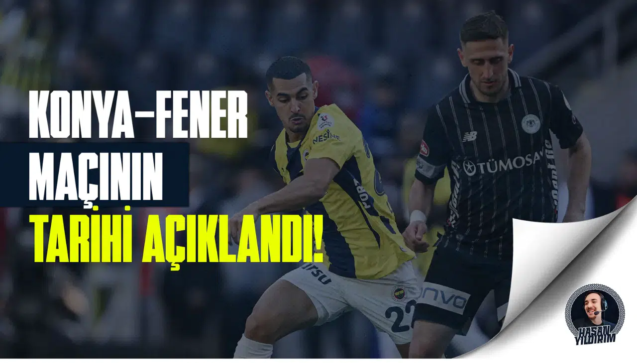 Konyaspor - Fenerbahçe maçının günü belli oldu!