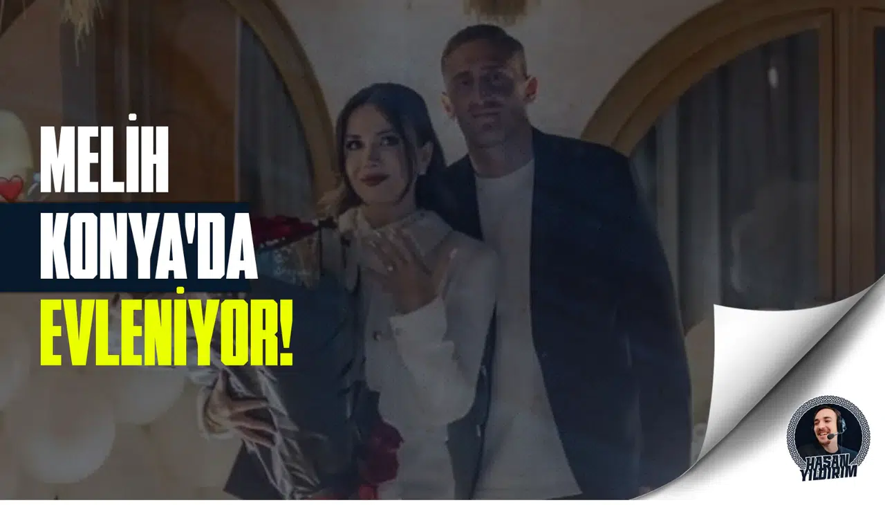 Konyasporlu Melih İbrahimoğlu, Konya’da evleniyor!
