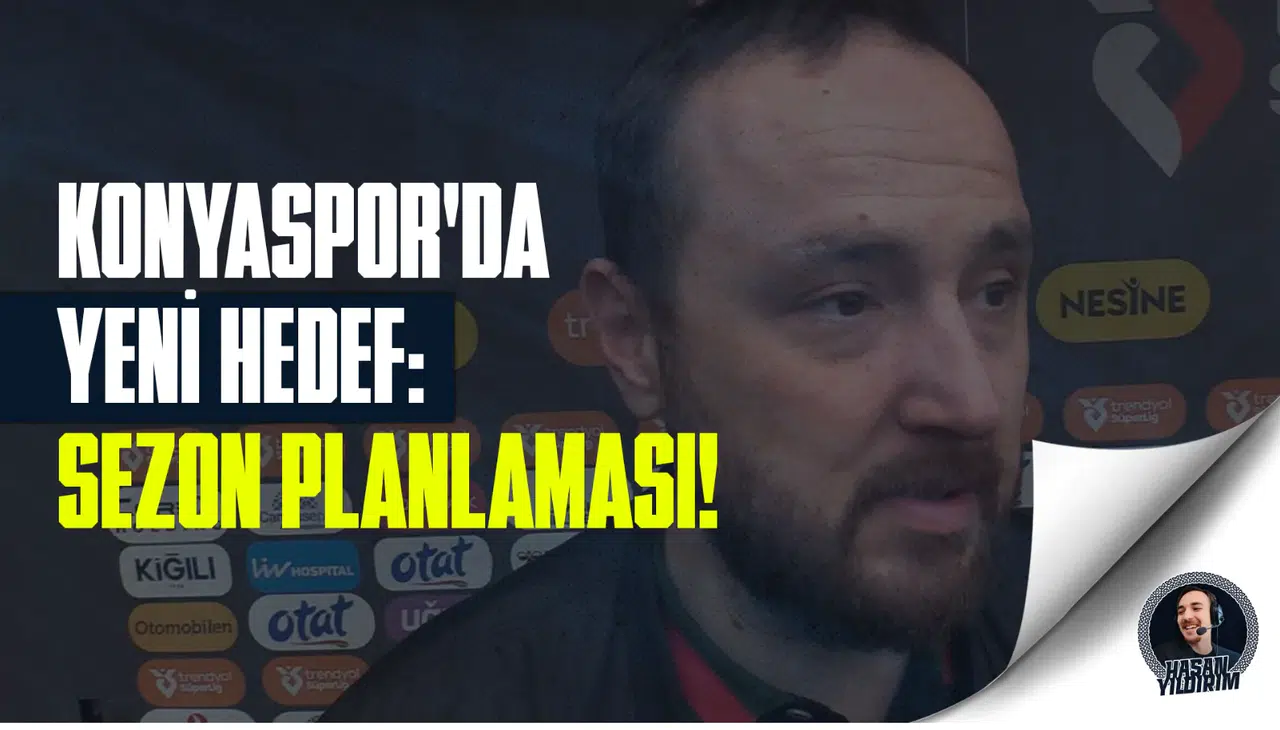 Konyaspor’da yeni hedef: Sezon planlaması