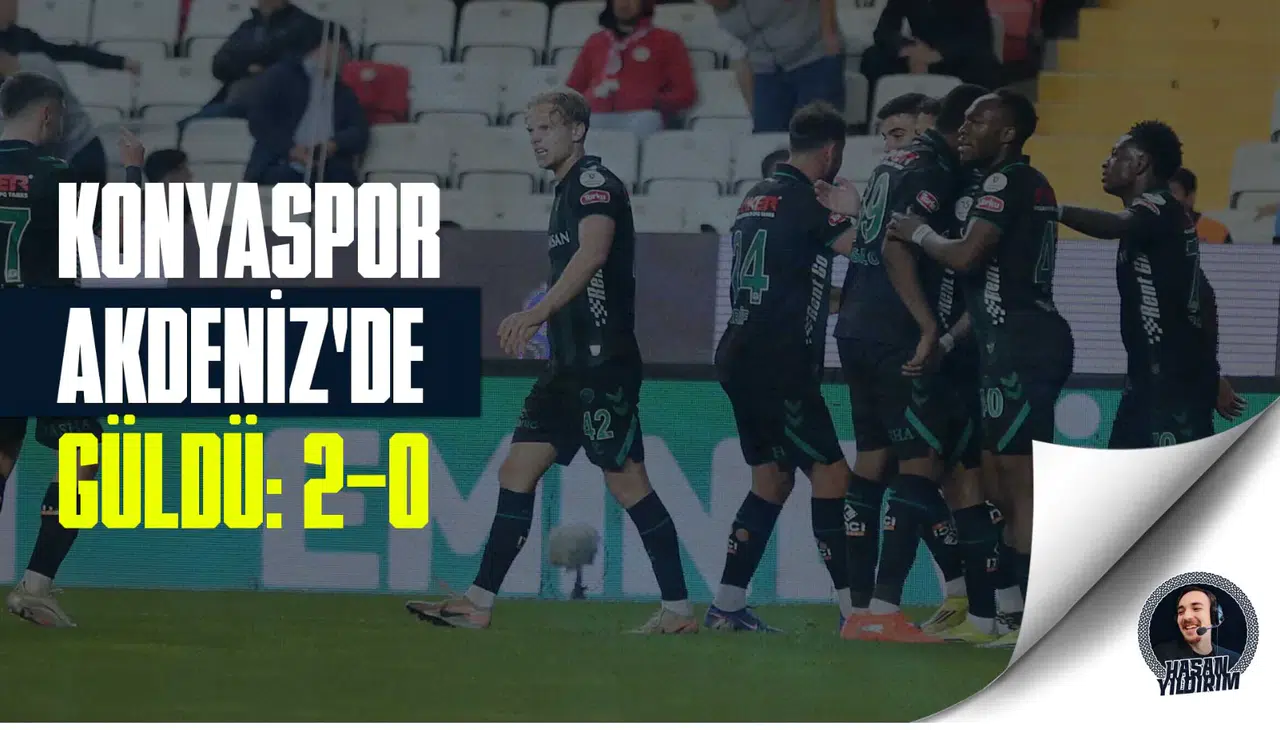 Konyaspor, Akdeniz’de güldü: 2-0