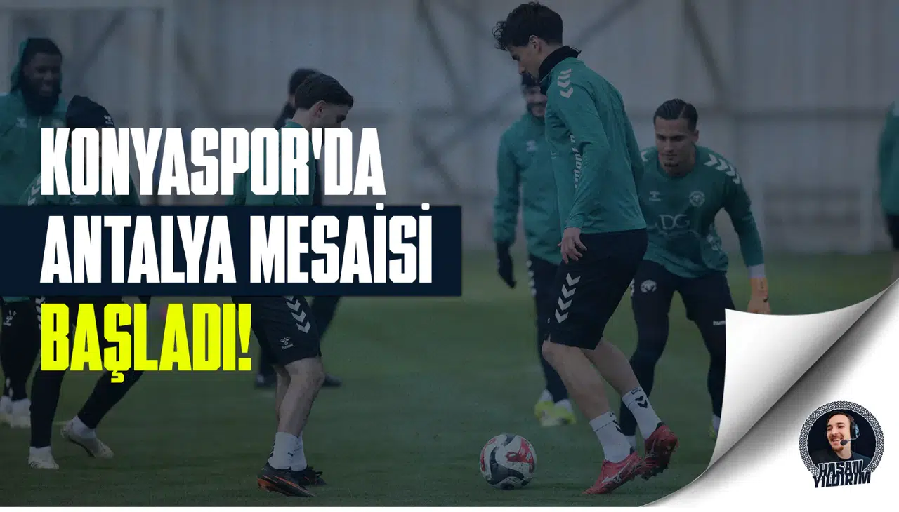 Konyaspor’da Antalya mesaisi başladı
