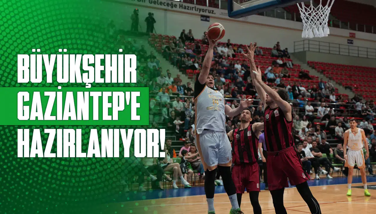 Konya Büyükşehir finale hazırlanıyor