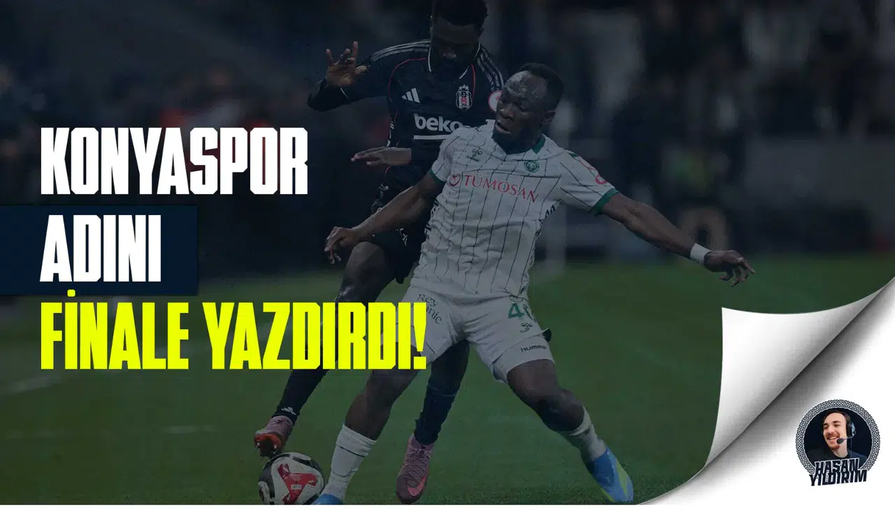 KONYASPOR FİNALDE!