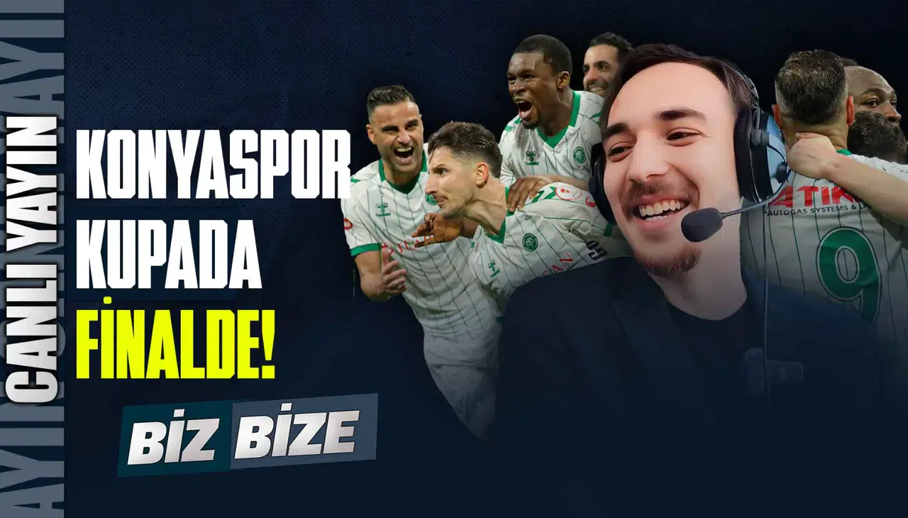 Konyaspor finalde, #BizBize yayında!