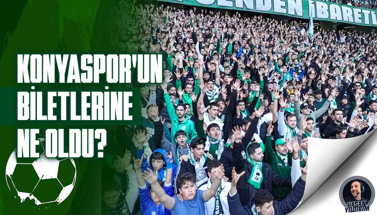 Konyaspor’un biletlerine ne oldu?