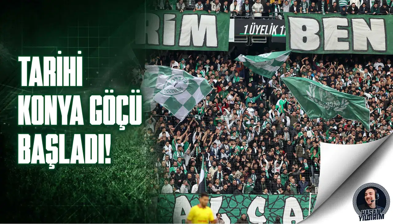 Tarihi Konya göçü başladı!
