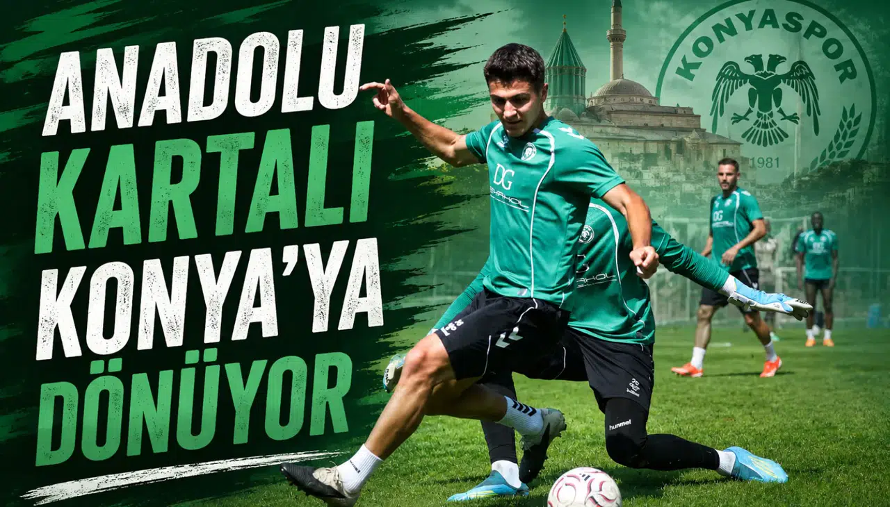 Anadolu Kartalı Konya’ya dönüyor