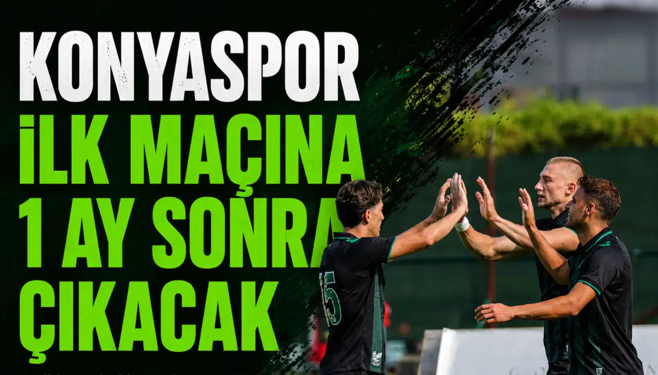 Konyaspor ilk maçına 1 ay sonra çıkacak