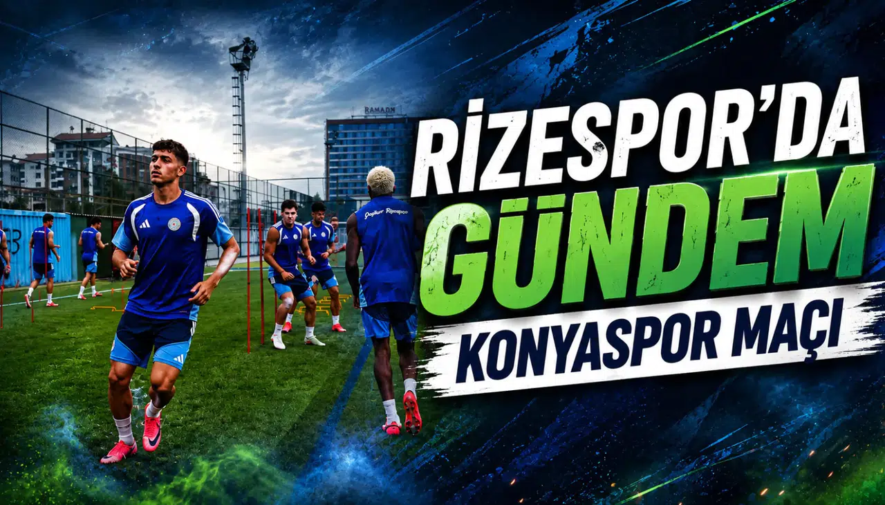 Rizespor’da gündem Konyaspor maçı
