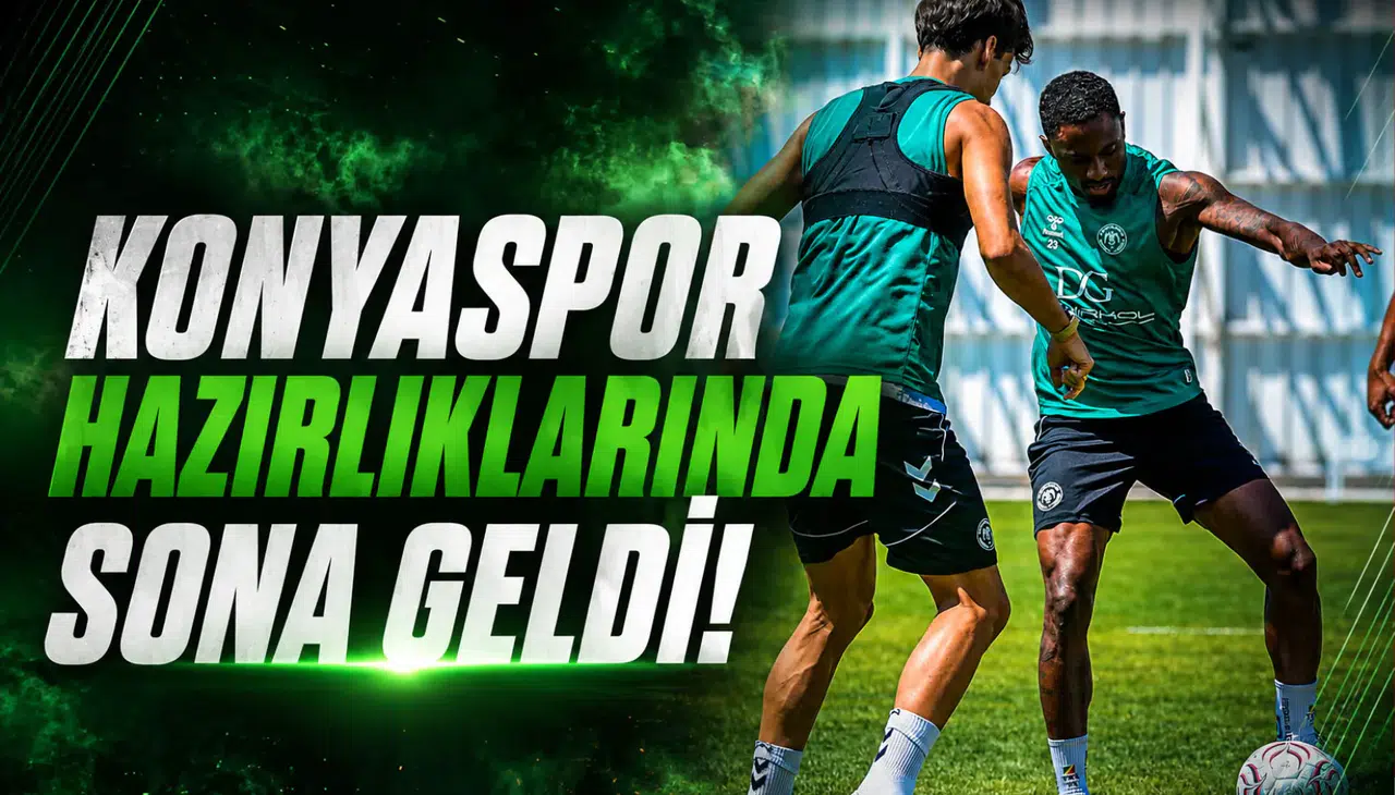 Konyaspor hazırlıklarında sona geldi