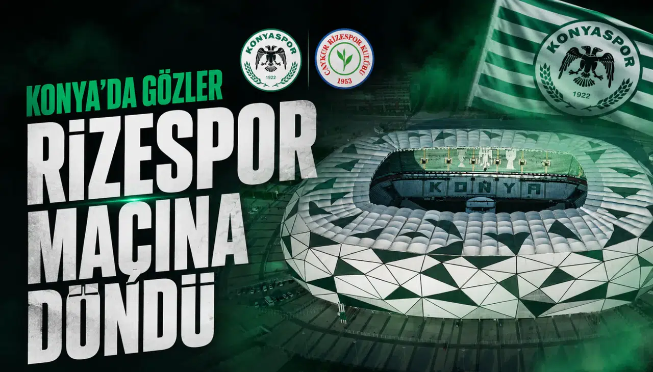 Konya’da gözler Rizespor maçına döndü