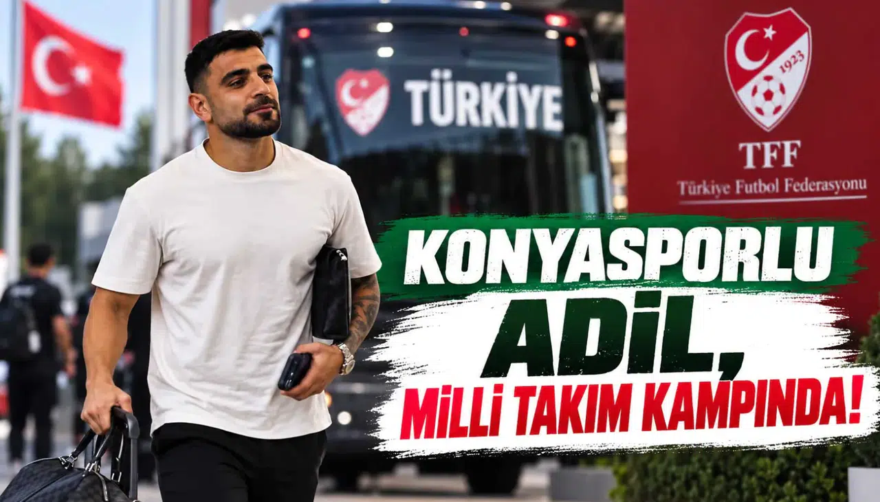 Konyasporlu Adil, milli takım kampında!