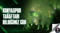 Konyaspor taraftarı bildiğimiz gibi