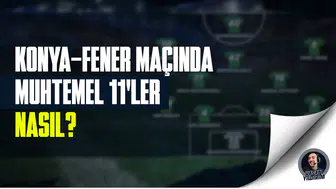 Konyaspor - Fenerbahçe maçı öncesinde muhtemel 11’ler nasıl?