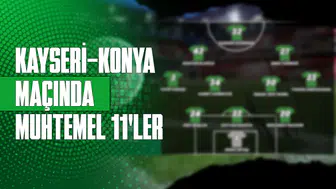 Kayserispor - Konyaspor maçında muhtemel 11’ler nasıl?