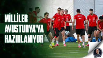 Milliler, Avusturya’ya hazırlanıyor