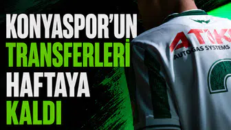 Konyaspor’un transferleri haftaya kaldı