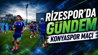 Rizespor’da gündem Konyaspor maçı