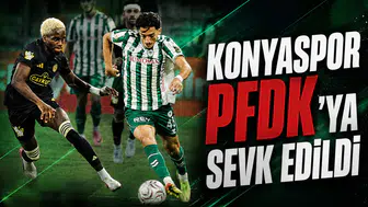 Konyaspor PFDK’ya sevk edildi