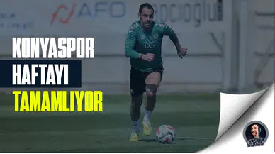 Konyaspor haftayı tamamlıyor
