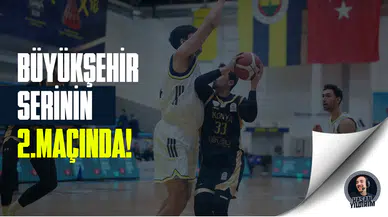 Konya Büyükşehir, Fenerbahçe deplasmanında!