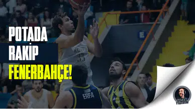 Konya Büyükşehir'in rakibi Fenerbahçe!