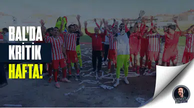 BAL’da kritik hafta!