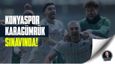 Konyaspor, Karagümrük sınavında!