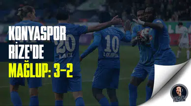 Konyaspor Rize’de mağlup: 3-2
