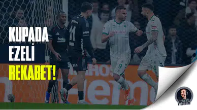 Konyaspor ile Beşiktaş kupada ezeli rekabette
