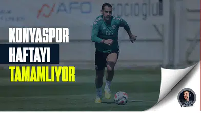 Konyaspor haftayı tamamlıyor
