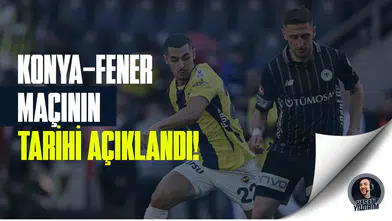 Konyaspor - Fenerbahçe maçının günü belli oldu!