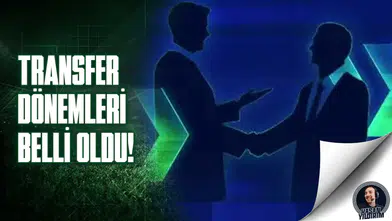TFF transfer tarihlerini açıkladı!