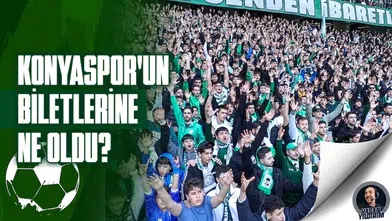 Konyaspor’un biletlerine ne oldu?