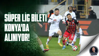 Süper Lig bileti Konya’da alınıyor
