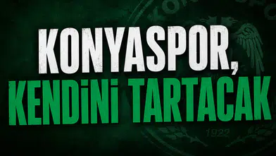 Konyaspor, kendini tartacak