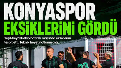 Konyaspor eksiklerini gördü