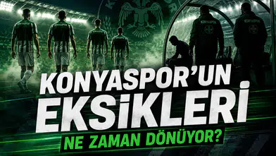 Konyaspor’un eksikleri ne zaman dönüyor?