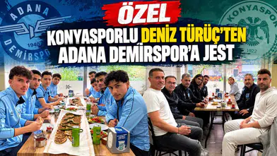 ÖZEL - Konyasporlu Deniz Türüç’ten Adana Demirspor’a jest