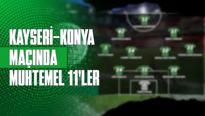 Kayserispor - Konyaspor maçında muhtemel 11’ler nasıl?