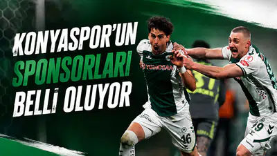 Konyaspor’un sponsorları belli oluyor
