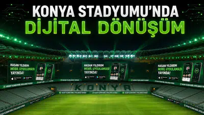 Konya Stadyumu’nda dijital dönüşüm