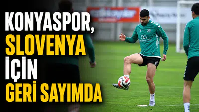 Konyaspor, Slovenya için geri sayımda