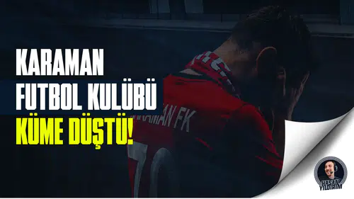 Karaman küme düştü