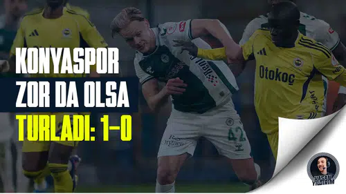 Konyaspor zor da olsa turladı: 1-0