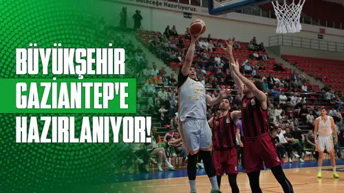 Konya Büyükşehir finale hazırlanıyor