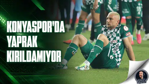 Konyaspor’da yaprak kımıldamıyor