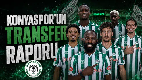 Konyaspor’un transfer raporu