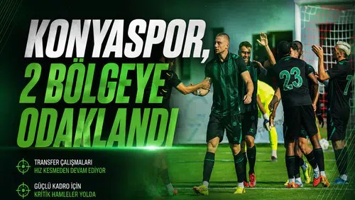 Konyaspor, 2 bölgeye odaklandı