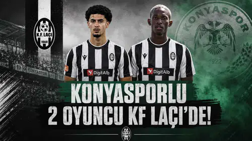 ÖZEL - Konyasporlu 2 oyuncu KF Laçi’de!